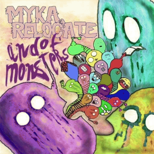 Myka Relocate : ...And of Monsters